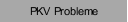 PKV Probleme