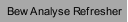 BewAnalyse Refresher