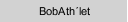 BobAth´let 